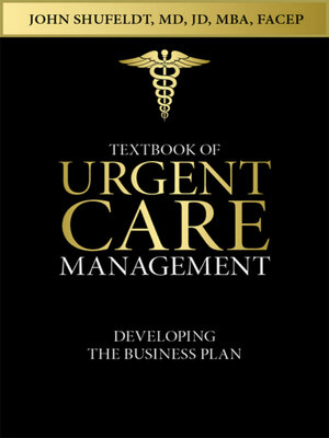cover image of Textbook of Urgent Care Management: Chapter 2, Developing a Business Plan